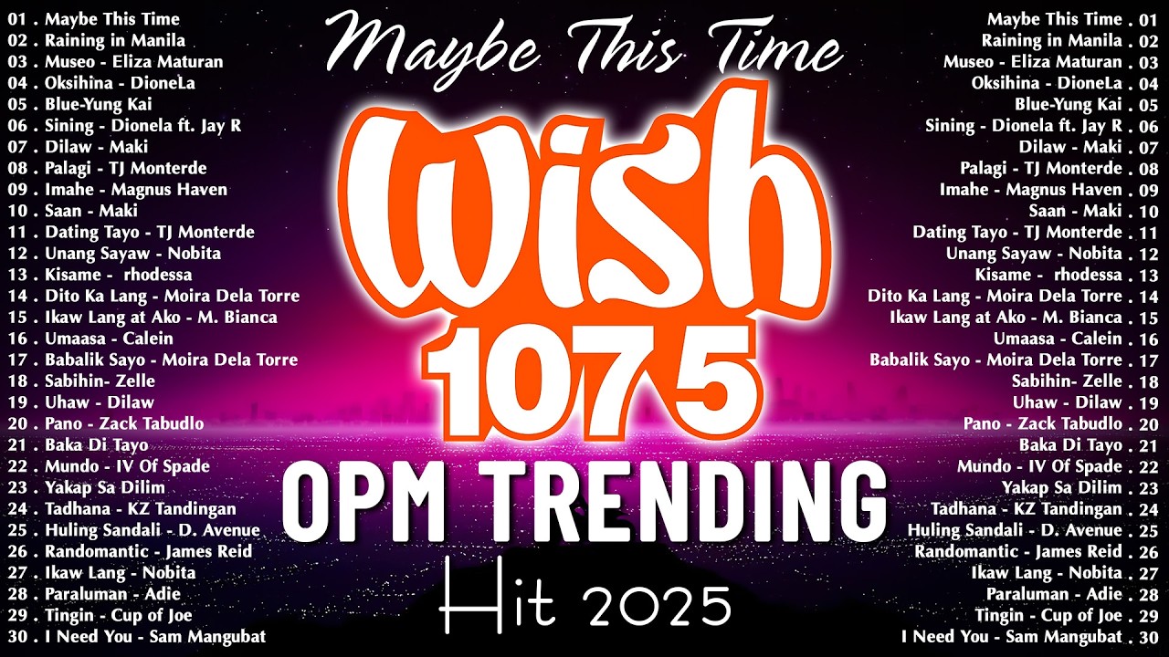 Best Of Wish 107.5 Songs Playlist : Marilag - Dionela, Museo - Eliza maturan, Palagi, Dilaw