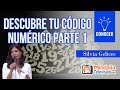 Descubre tu código Numérico, por Silvia Gelices PARTE 1