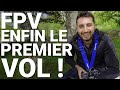 PREMIERS VOLS EN FPV: Le retour de MARTINE 2.0. Va-t-elle SURVIVRE ? Quel suspens..