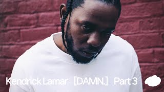 [전곡해석] Kendrick Lamar - DAMN. (Part 3)