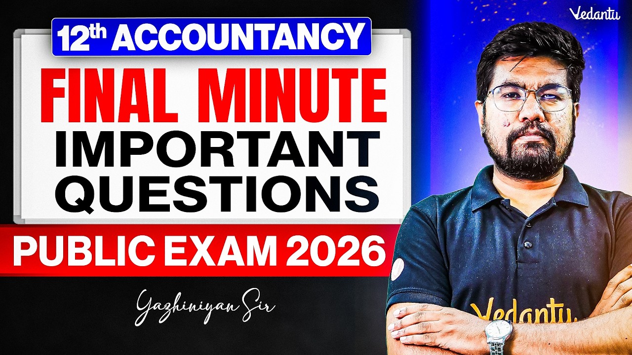 12th Accountancy Important Questions Public Exam 2026 State Board Tamil Yazhiniyan Sir