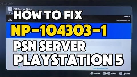 How to fix PS5 Error NP-104303-1 There was a problem communicating with the server