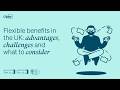 Flexible benefits in the UK: advantages, challenges and what to consider