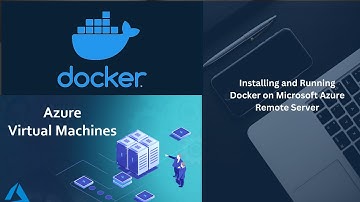 Installing and Initializing Docker Environment on Azure Virtual Machine