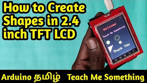 Creating Shapes in 2.4 TFT LCD | Tutorial: How to use 2.4 TFT Display in Arduino | SPFD5408 ILI9341