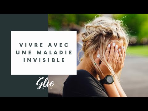 Vidéo: Ce Que Je Veux Que Vous Sachiez Sur La Maladie Invisible