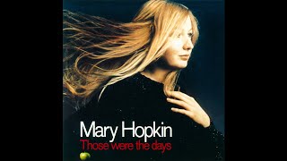 Mary Hopkin - Those Were the Days (2021 Stereo Mix)