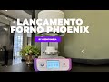 Conhea o novo forno phoenix by odontomega