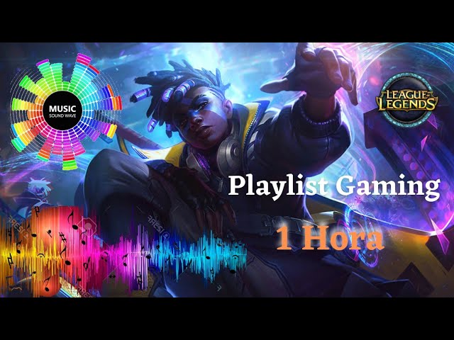 1 hora de músicas para jogar lol 2021 🎮 Músicas para jogar