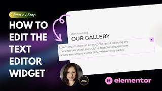 [Elementor Pro Tutorial] Gallery Page - How to Edit the Text Editor Widget