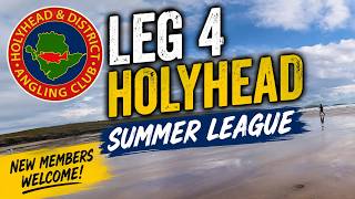 Match 4 Holyhead Angling Club Summer League - Anglesey Beach Fishing