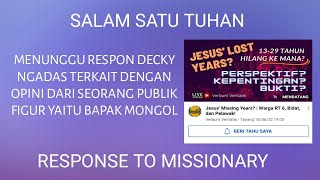 AKHIRNYA DECKY NGADAS HENDAK MENJELASKAN KISAH YESUS YANG HILANG