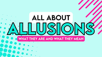 What is an allusion: Types of Allusions (Biblical, Classical, Literary, Historical & Pop Culture)