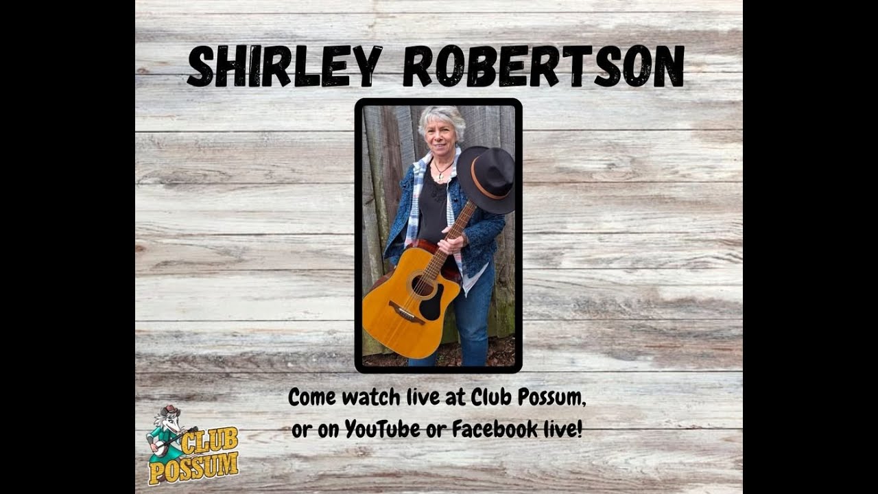 Shirley Robertson Live at Club Possum