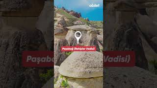 Kapadokyada Gezilecek Yerler