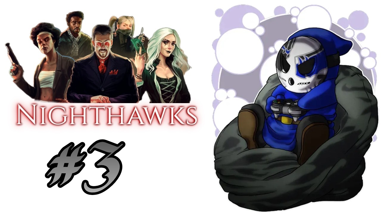 Nighthawks | Wretch Plays Ep.3 | A Royal Audience