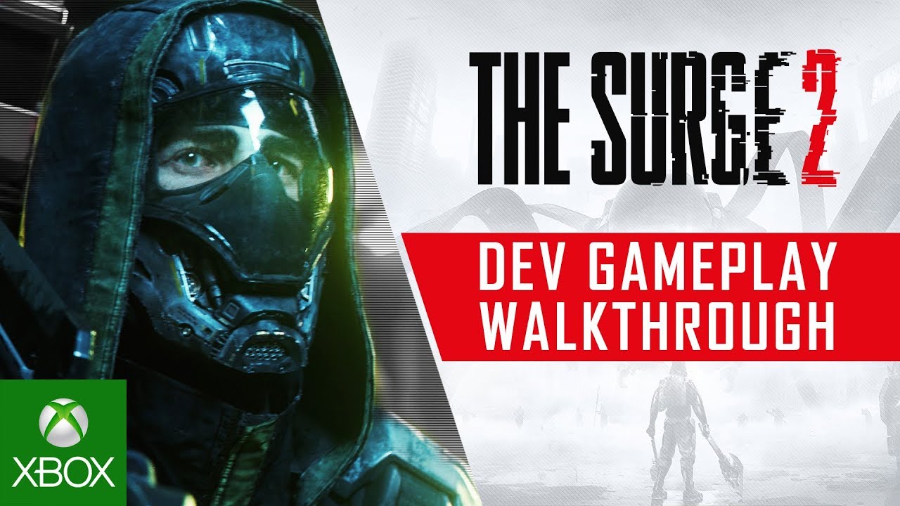 The Surge 2 - Dev Gameplay Walkthrough