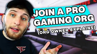 How To *ACTUALLY* Join An Esports Team (Owner Explains)
