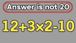 12+3×2-10 = ❓ / Can you solve this simple math question / PEMDAS rules question 