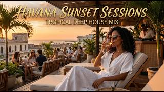 Cuban Deep House | Bailando Bajo El Sol | Tropical Sunset Mix 2026