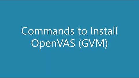 Install OpenVAS on your Kali VM
