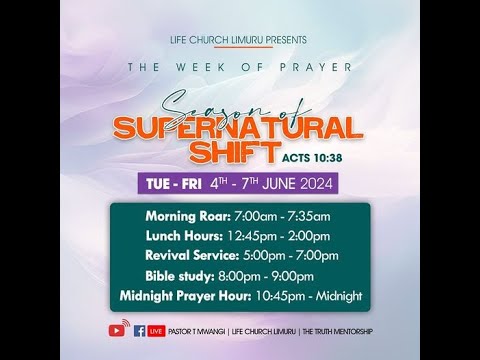 MORNING GLORY -  SEASON OF SUPERNATURAL SHIFT || LIFE CHURCH LIMURU