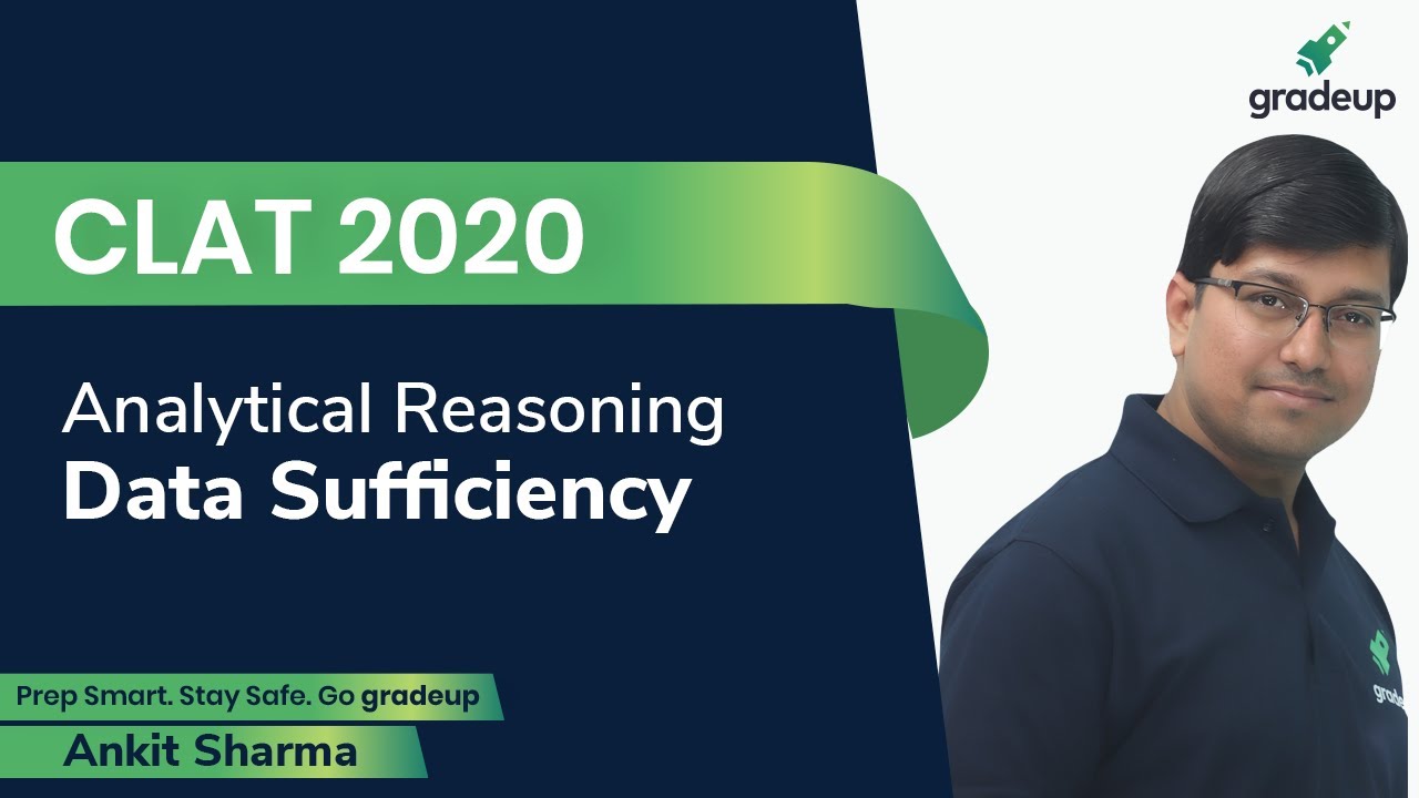 CLAT 2020 | Data Sufficiency | Analytical Reasoning | Ankit Sharma | Gradeup