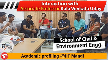 Know about SCENE projects Assoc. Prof. Kala Venkata Uday |  IIT Mandi Academic profiling by team YP