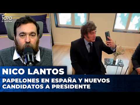 PAPELONES EN ESPAÑA Y NUEVOS CANDIDATOS A PRESIDENTE | El editorial de Nicolás Lantos