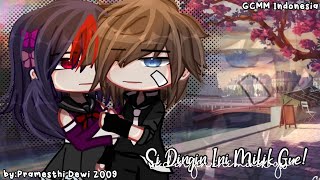 ₊⊹ Si Dingin Ini Milik Gw! ₊⊹ GCMM||Gacha Club Indonesia||Original By:Pramesthi Dewi 2009