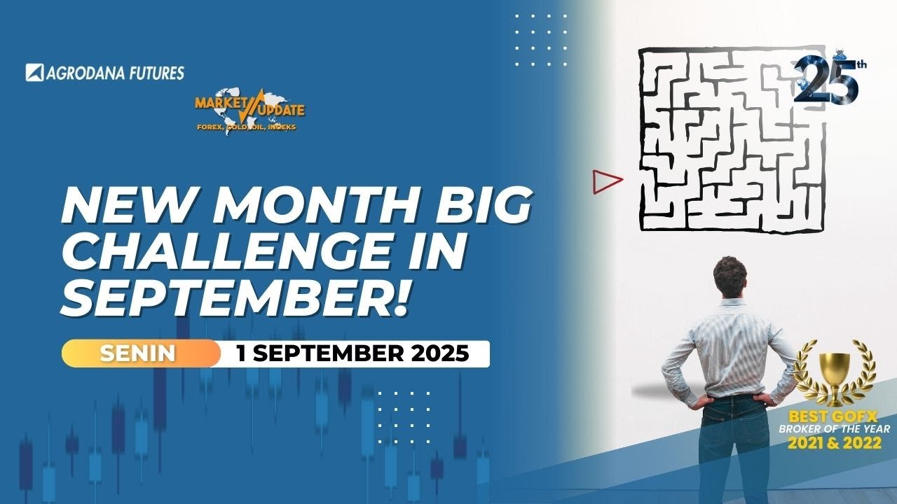 New Month Big Challenge in September!-Market Update 1 September 2025