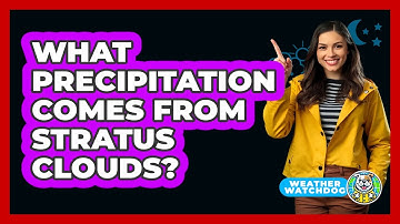 What Precipitation Comes From Stratus Clouds? - Weather Watchdog