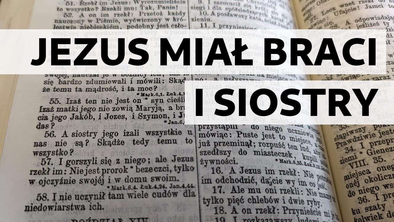 Bracia i siostry Jezusa - YouTube