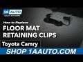 How to Replace Floor Mat Retaining Clips 2001-15 Toyota Camry