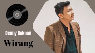 Denny Caknan - Wirang || Lirik lagu (lagu jawa terbaru)