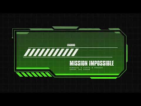 Dubdogz, Zuffo & Rh?den - Mission Impossible (Visualizer)