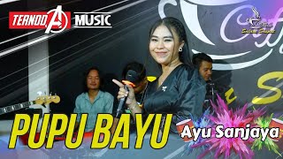 PUPU BAYU | AYU SANJAYA | TERNODA MUSIC