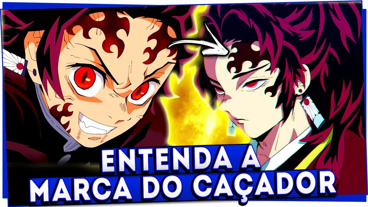 COMO FUNCIONA A MARCA DO CAÇADOR EM DEMON SLAYER! 