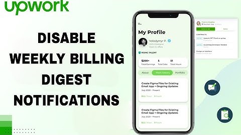 How To Disable And Turn Off Weekly Billing Digest Notifications On Upwork Talent App