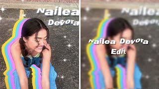 Nailea Devora Edit | 10%