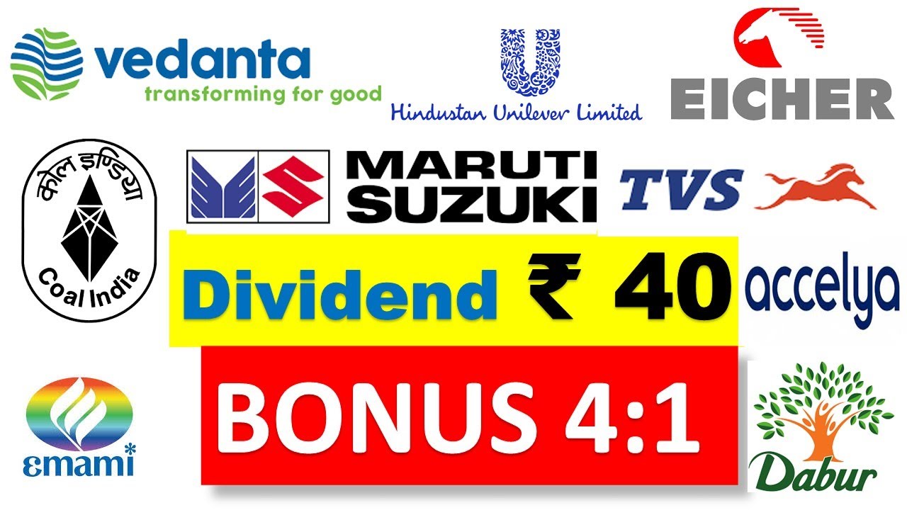 BONUS 4:1, DIVIDEND Rs.40, DABUR INDIA, EMAMI LTD, VEDANTA LTS RESULT , HUL, COAL INDIA DIVIDEND