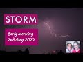 Storm  early hours of thursday 2nd may 2024  london