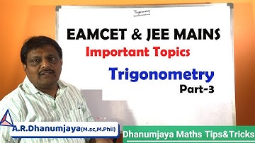 Trigonometry-3 tips for JEE MAINS & EAMCET by A.R.Dhanumjaya