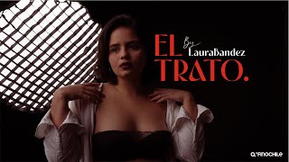 Video thumbnail of "Laura Bandez - El Trato (Video Oficial)"