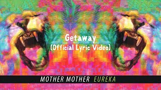 Mother Mother - Getaway (Official French Lyric Video)