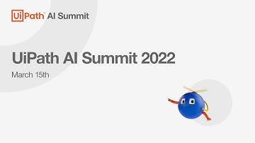 UiPath AI Summit 2022 Highlights