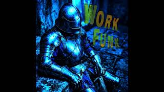 WORK FUNK (TIKTOK VERSION)