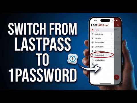 How to Switch from LastPass to 1Password (Step-by-Step Guide)