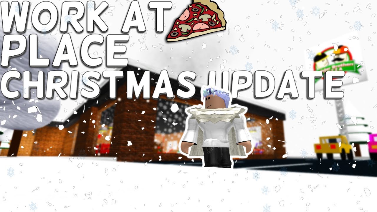 Christmas Update Roblox Work At A Pizza Place Update New Lights Youtube - christmas time at roblox pizza place