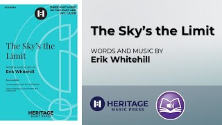 The Sky's the Limit (Three-part Mixed/Two-part) | Erik Whitehill